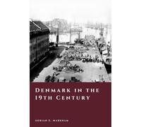 Denmark in the 19th Century: Loss, Reform, and National Identity