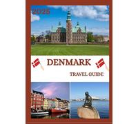DENMARK TRAVEL GUIDE 2025-2026: Explore Scotland’s Historic Capital Like a Local - Must-See Attractions, Hidden Gems, Food & Whisky, and Insider Tips for an Unforgettable Trip