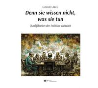 Denn sie wissen nicht, was sie tun - Abel Goerdt