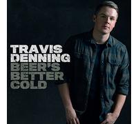 Denning, Travis - Beer's Better Cold