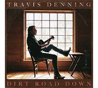 Denning,Travis - Dirt Road Down