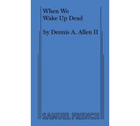 Dennis, A Allen When We Wake Up Dead (Tascabile)