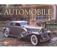 Dennis Adler The Art of the Automobile: The 100 Greatest Cars (Copertina rigida)