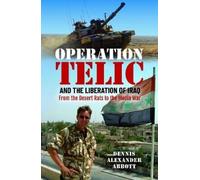 Dennis Alexander Abb Operation Telic and the Liberation of I (Copertina rigida)