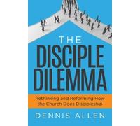 Dennis Allen The Disciple Dilemma (Tascabile)
