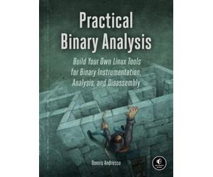 Dennis Andriesse Practical Binary Analysis (Tascabile)