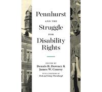 Dennis B. Downey James Pennhurst and the Struggle for Disabil (Copertina rigida)