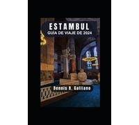 Dennis B Galliano Guía de Viaje de Estambul 2024 (Tascabile)
