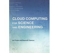 Dennis B. Gannon Ian F Cloud Computing for Science and Engine (Copertina rigida)