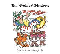Dennis B McCullough The World of Whiskers (Tascabile)