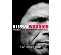 Dennis Banks Ojibwa Warrior (Tascabile)