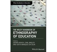 Dennis Beach The Wiley Handbook of Ethnography of Education (Copertina rigida)