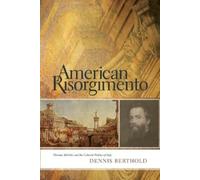 Dennis Berthold American Risorgimento (Tascabile)