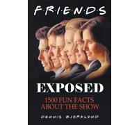 Dennis Bjorklund Friends Exposed (Tascabile)