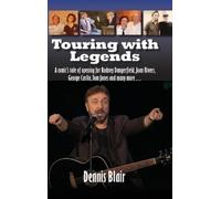 Dennis Blair Touring with Legends (hardback) (Copertina rigida)