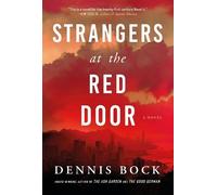 Dennis Bock Strangers at the Red Door (Tascabile)