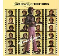 Just Dennis / Deep Down