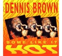 Dennis Brown - Some Like It Hot