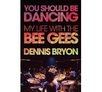 Dennis Bryon You Should Be Dancing (Tascabile)
