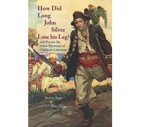 Dennis Butts Peter Hunt How Did Long John Silver Lose his Leg (Tascabile)