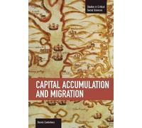 Dennis C Canterbury Capital Accumulation And Migration (Tascabile)