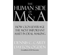 Dennis C. Carey Dayton Ogden The Human Side of M & A (Copertina rigida)