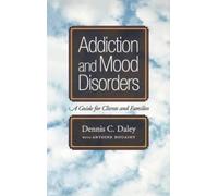 Dennis C. Daley Antoine Douaihy Addiction and Mood Disorders (Copertina rigida)