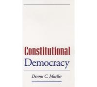 Dennis C. Mueller Constitutional Democracy (Tascabile)