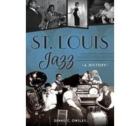Dennis C. Owsley St. Louis Jazz (Tascabile)