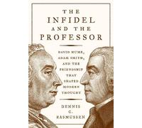 Dennis C. Rasmussen The Infidel and the Professor (Copertina rigida)