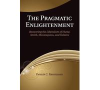 Dennis C. Rasmussen The Pragmatic Enlightenment (Tascabile)