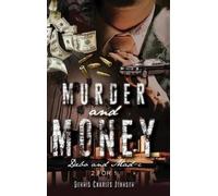 Dennis Charles Johnson Murder and Money (Copertina rigida)