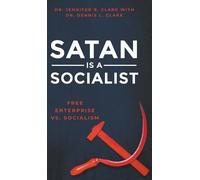 Dennis Clark Jennifer Clark Satan is a Socialist (Copertina rigida)