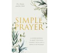 Dennis Clark Jennifer Clark Simple Prayer (Tascabile)