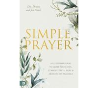 Dennis Clark Jennifer Clark Simple Prayer (Tascabile)