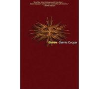 Dennis. Cooper Guide (Tascabile)