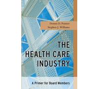 Dennis D. Pointer Stephen J. William The Health Care Industr (Copertina rigida)