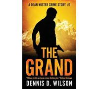Dennis D Wilson The Grand (Tascabile)