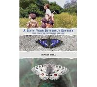 Dennis Dell A Sixty Year Butterfly Odyssey (Tascabile)
