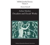 Dennis Denisoff Decadent and Occult Works by Arthur Machen (Copertina rigida)