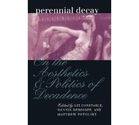 Dennis Denisoff Perennial Decay (Tascabile) New Cultural Studies