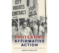 Dennis Deslippe Protesting Affirmative Action (Tascabile)