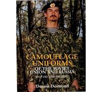 Dennis Desmond Camouflage Uniforms of the Soviet Union and Ru (Copertina rigida)