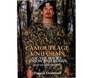 Dennis Desmond Camouflage Uniforms of the Soviet Union and Ru (Copertina rigida)