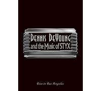 Dennis Deyoung - ...And the music of Styx live in Los Angeles