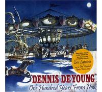 Dennis Deyoung - One Hundred Years from Now