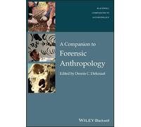 Dennis Dirkmaat A Companion to Forensic Anthropology (Tascabile)