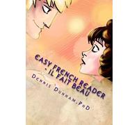 Dennis Dunham Kyle Dillingham Easy French Reader - Il Fait Beau (Tascabile)
