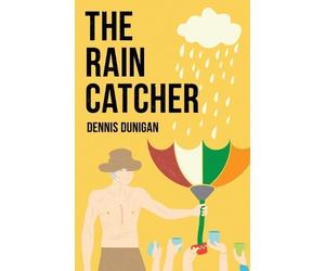 Dennis Dunigan The Rain Catcher (Tascabile)