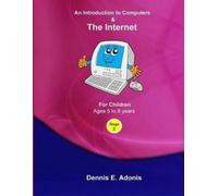 Dennis E Adonis An Introduction to Computers and the Internet - for (Tascabile)